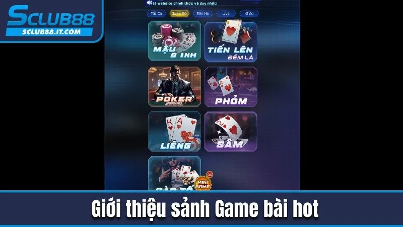 Sclub88 – Nhà Cái Cá Cược Trực Tuyến Uy Tín Số 1 Việt Nam 2025 {dpbeer.ru.com} 170 Giới thiệu sảnh Game bài hot